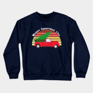 Merry Christmas Y'all Red Truck Crewneck Sweatshirt